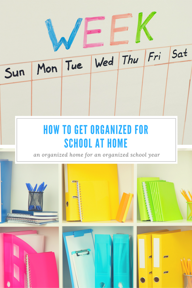 How To Get Organized For School At Home