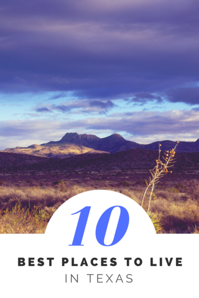 Top 10 Best Places to Live in Texas